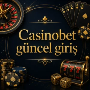 Casinobet güncel giriş